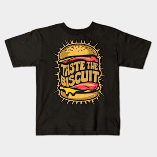 Taste the biscuit funny burger Kids T-Shirt